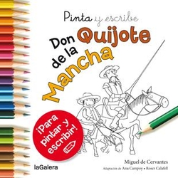 Don Quijote. Pinta Y Escribe