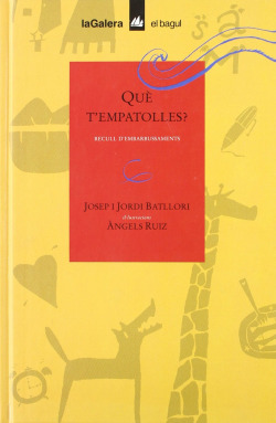 Què t'empatolles!