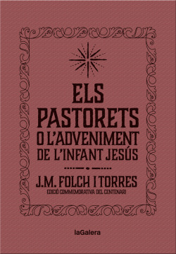 Els pastorets o l´adveniment de l´infant jesús