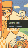 CARTA REBELDE, LA