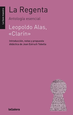 La Regenta: antología esencial