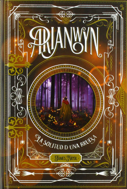 ARIANWYN, LA SOLITUD D'UNHA BRUIXA