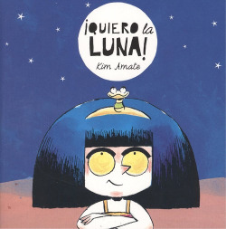 QUIERO LA LUNA