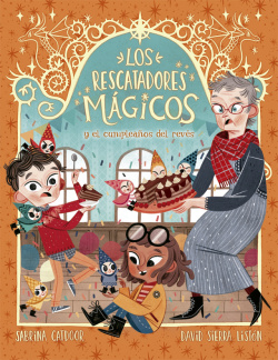 LOS RESCATADORES MÁGICOS Y EL CUMPLEAÑOS DEL REVÈS