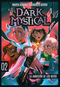 DARK MYSTICAL 2. LA AMBICION DE LOS MITOS