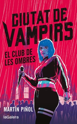 Ciutat de vampirs 1. El club de les ombres