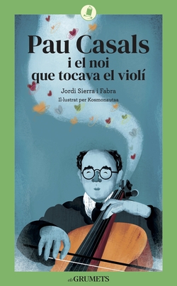 Pau Casals i el noi que tocava el violí