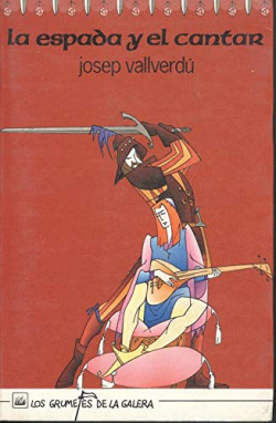 LA ESPADA Y EL CANTAR