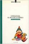 Utinghami, el rey de la niebla