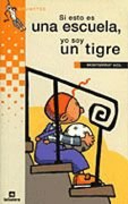 Si esto es una escuela, yo soy un tigre