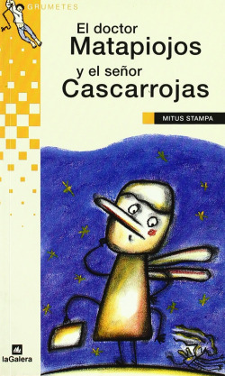 El doctor Matapiojos y el señor Cascarrojas