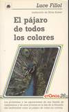 EL PAJARO DE TODOS LOS COLORES