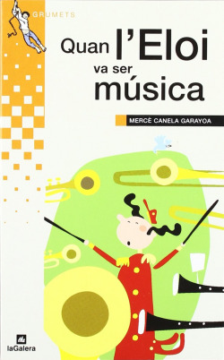 Quan l'Eloi va ser música