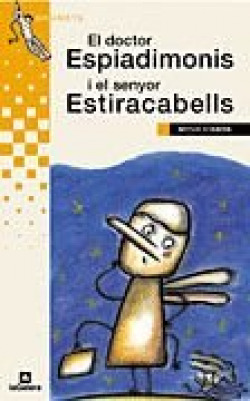 El doctor espiadimonis i el senyor estiracabells
