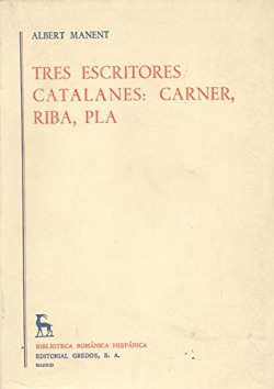TRES ESCRITORES CATALANES