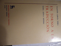 EN TORNO A LA TRADUCCION (TEORIA CRITICA. HISTORIA).