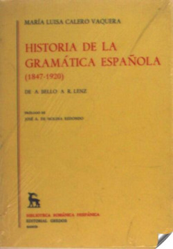HISTORIA DE LA GRAMATICA ESPAÑOLA (1847-1920).