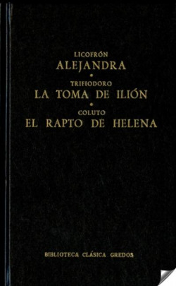 102. Alejandra. La toma de Ilión. El rapto de Helena