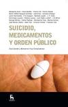 Suicidio, medicamentos y orden público