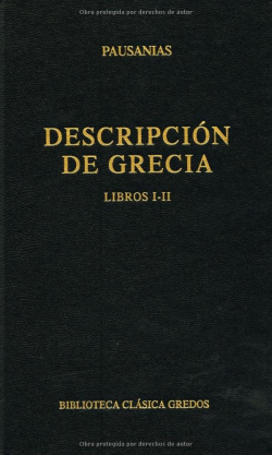 196. Descripción de Grecia. Libros I - II.