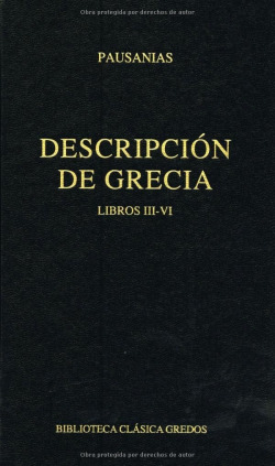 197. Descripción de Grecia. Libros III - VI.
