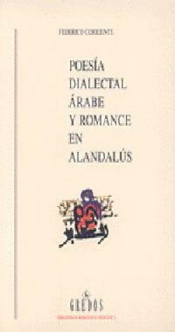 Poesia dialectal arabe y romance en alandalus