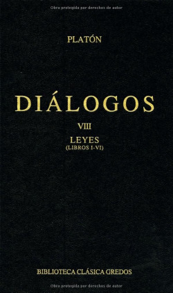 DIALOGOS VIII - LEYES. LIBS. I-VI