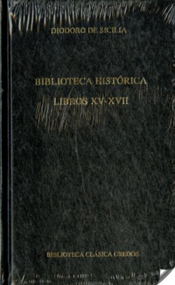 Biblioteca historica. Libros XV-XVII