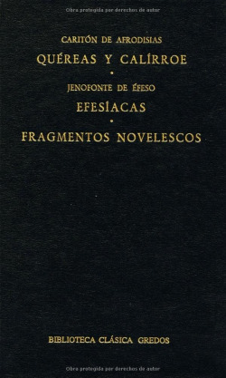 QUEREAS Y CALIRROE: EFESIACAS FRAGMENTOS NOVELESCOS