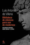 Biblioteca de clásicos para uso de modernos