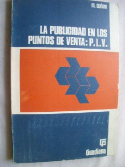 La publicidad en los puntos de venta: P.L.V