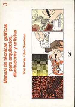 MANUAL DE TECNICAS GRAFICAS PARA ARQUITECTOS, DISEÑADORES Y