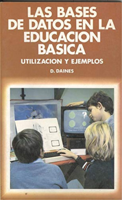 BASES DE DATOS EN LA EDUCACION BASICA, LAS