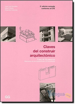 Claves del construir arquitectónico. Tomo III