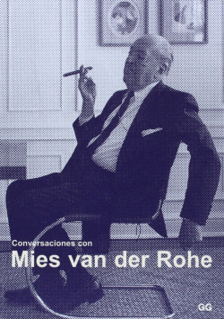 CONVERSACIONES CON MIES VAN DER ROHE
