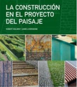 La construcción en el proyecto del paisaje