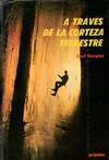 A TRAVES DE LA CORTEZA TERRESTRE