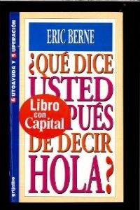 ¿Qué dice usted después de decir hola?