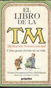 EL LIBRO DE LA' T M'. COMO GOZAR EL RESTO DE LA VIDA