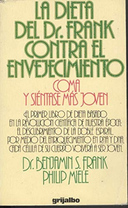 LA DIETA DEL DR. FRANK CONTRA EL ENVEJECIMIENTO