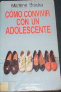Cómo convivir con un adolescente