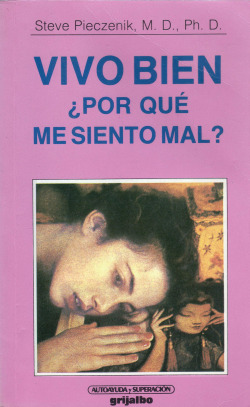 VIVO BIEN, ¿POR QUE ME SIENTO MAL