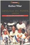 Católicas del mundo, uníos