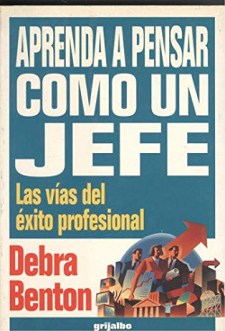 APRENDA A PENSAR COMO UN JEFE