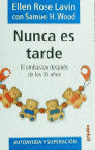 NUNCA ES TARDE