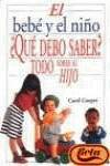 El bebé y el niño. ¿Qué debo saber?