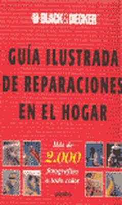Guía ilustrada de reparaciones en el hogar
