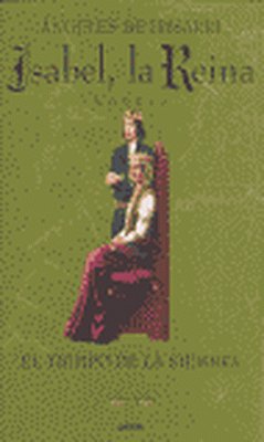 Isabel, la reina. El tiempo de la siembra