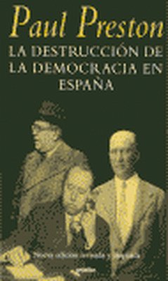 La destrucción de la democracia en España