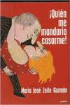 Quién me mandaría casarme